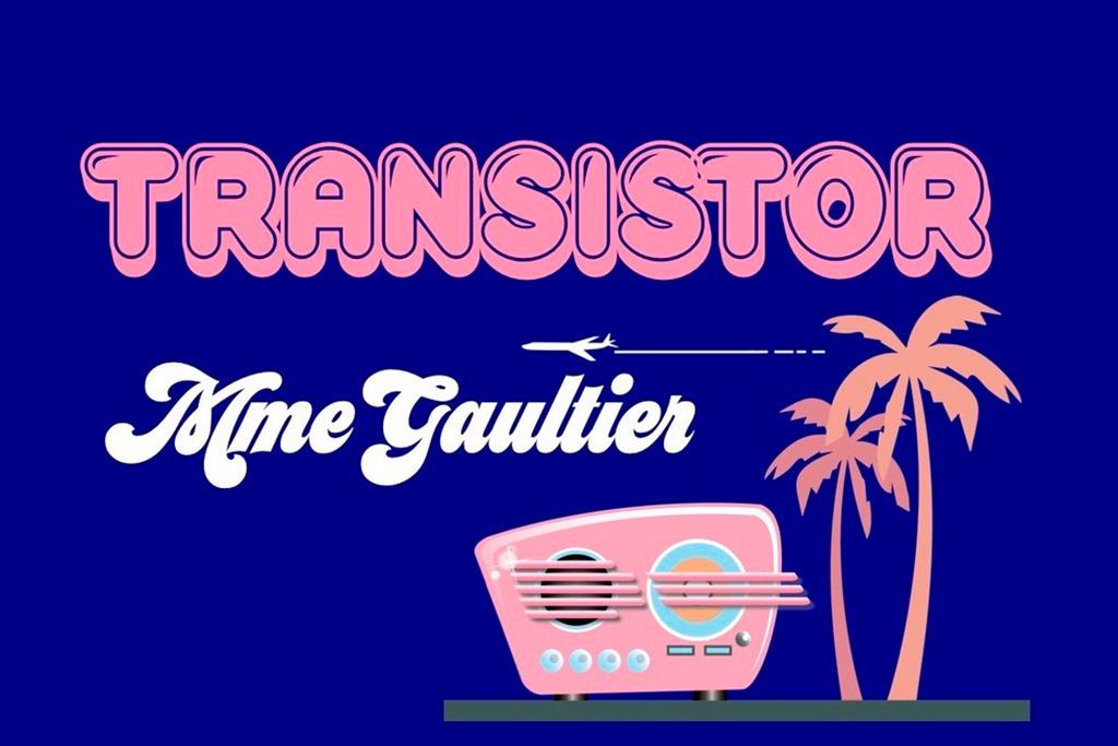 Transistor – MME GAULTIER