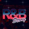 R&B STORY