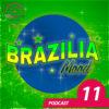 Brazilia Mood #11 – Podcast