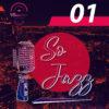 So Jazz #01 – Podcast