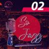 So Jazz #02 – Podcast