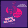 Disco Palace #11 – Podcast
