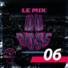 Le Mix du Boss #06 – Podcast