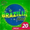 Brazilia Mood #20 – Podcast