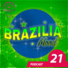 Brazilia Mood #21 – Podcast