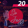 So Jazz #20 – Podcast