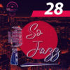 So Jazz #28 – Podcast